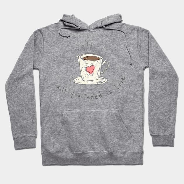 All you need is coffee and love Hoodie by thecolddots